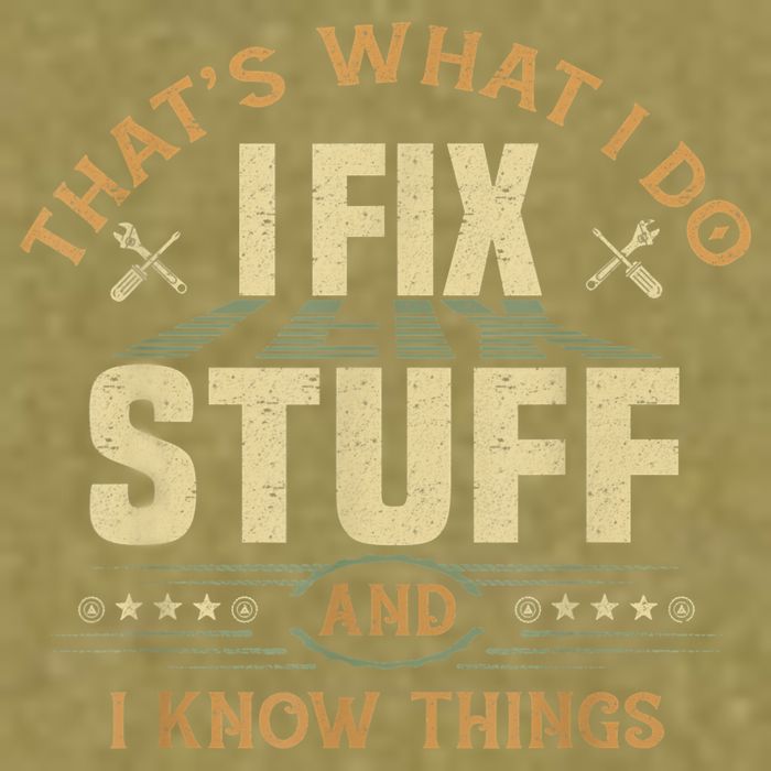 That's What I Do I Fix Stuff And I Know Things Funny Sayin Garment-Dyed Women's Muscle Tee
