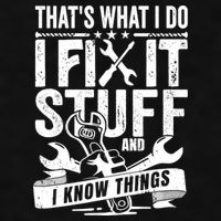 That's What I Do I Fix Stuff And I Know Things Ladies PosiCharge Tri-Blend Wicking Tank
