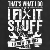 That's What I Do I Fix Stuff And I Know Things Adult Drive Performance Visor