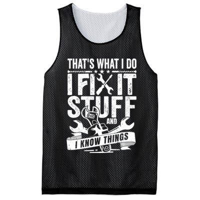 That's What I Do I Fix Stuff And I Know Things Mesh Reversible Basketball Jersey Tank