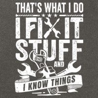 That's What I Do I Fix Stuff And I Know Things Cotton Canvas Backpack