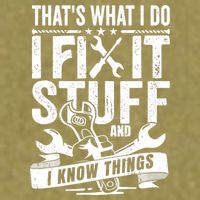 That's What I Do I Fix Stuff And I Know Things Garment-Dyed Women's Muscle Tee