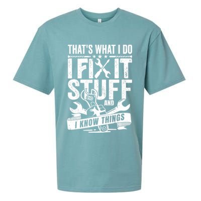 That's What I Do I Fix Stuff And I Know Things Sueded Cloud Jersey T-Shirt