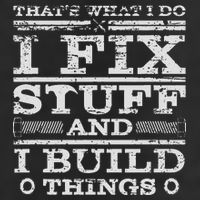 THATS WHAT I DO I FIX STUFF AND I BUILD THINGS WEATHERED Trucker Hat