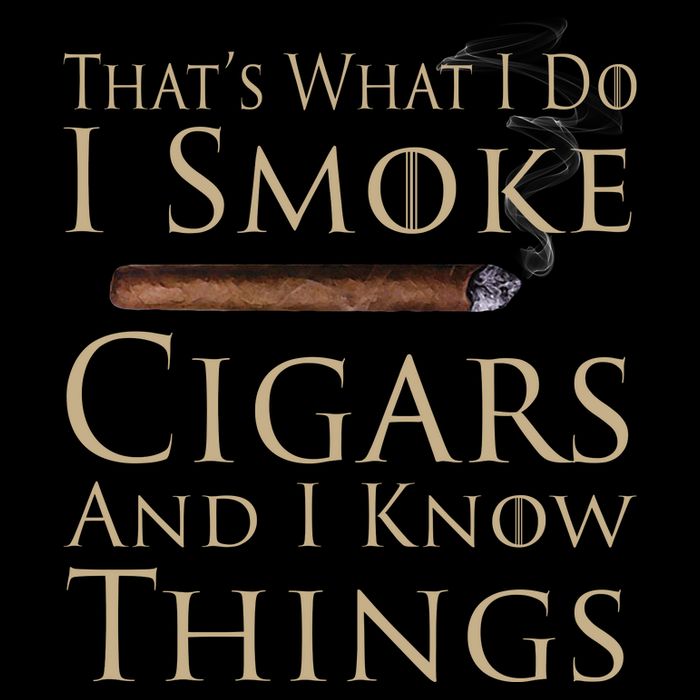 Thats What I Do I Smoke Cigars And I Know Things Button