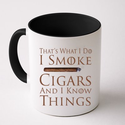 Thats What I Do I Smoke Cigars And I Know Things Mug