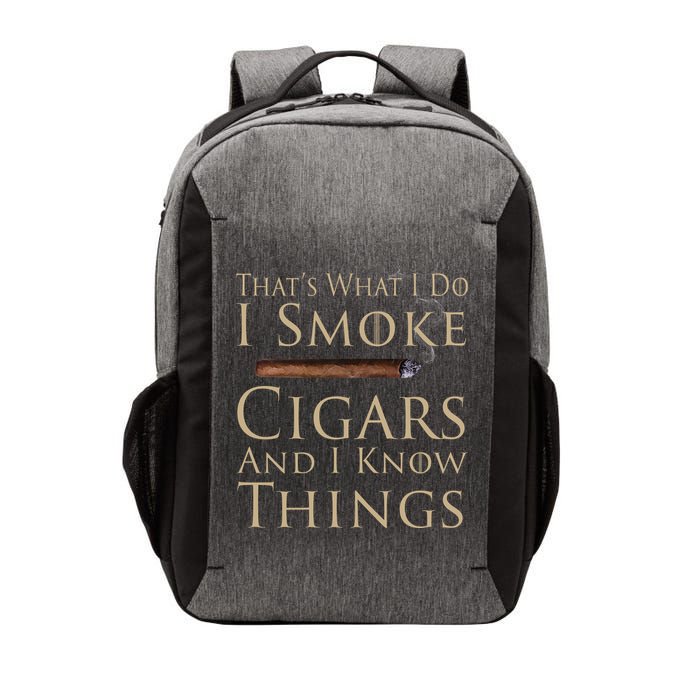 Thats What I Do I Smoke Cigars And I Know Things Vector Backpack
