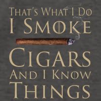 Thats What I Do I Smoke Cigars And I Know Things Vector Backpack