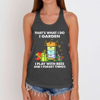 Thats What I Do I Garden I Play With Bees And I Forget Women's Knotted Racerback Tank