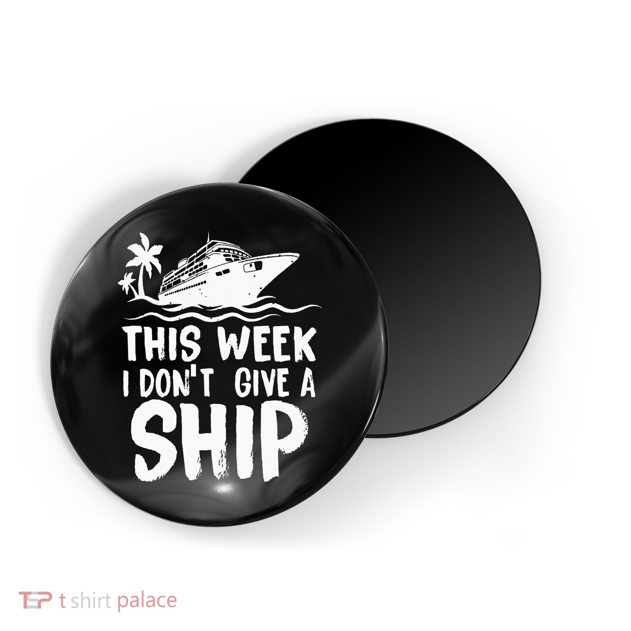 This Week I Don´t Give A Ship Cruise Trip Vacation Funny Magnet