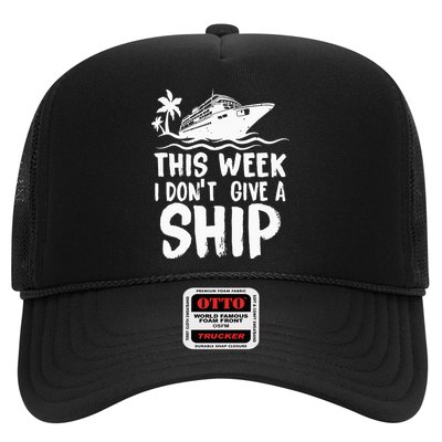 This Week I Don´t Give A Ship Cruise Trip Vacation Funny Trucker Hat