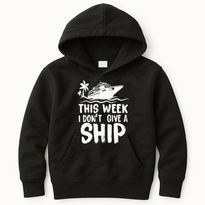 This Week I Don´t Give A Ship Cruise Trip Vacation Funny Kids Hoodie