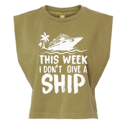 This Week I Don´t Give A Ship Cruise Trip Vacation Funny Garment-Dyed Women's Muscle Tee