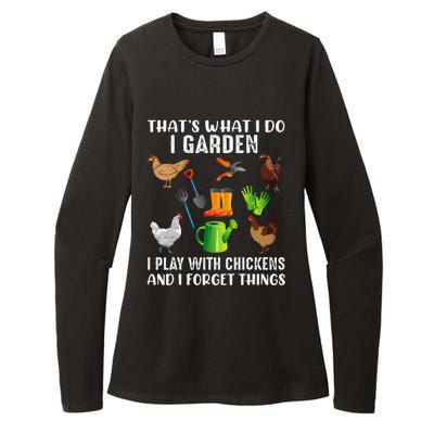 That What I Do I Garden I Play With Chickens And I Forget Womens CVC Long Sleeve Shirt