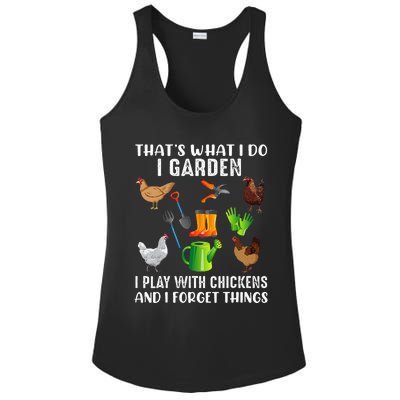 That What I Do I Garden I Play With Chickens And I Forget Ladies PosiCharge Competitor Racerback Tank