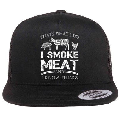 That's What I Do I Smoke Meat I Know Things Funny Smoker BBQ Flat Bill Trucker Hat