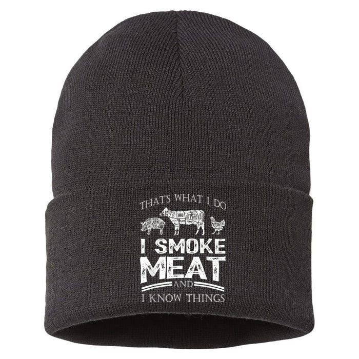 That's What I Do I Smoke Meat I Know Things Funny Smoker BBQ Sustainable Knit Beanie