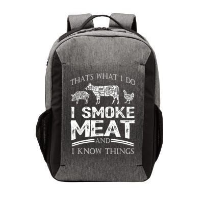 That's What I Do I Smoke Meat I Know Things Funny Smoker BBQ Vector Backpack