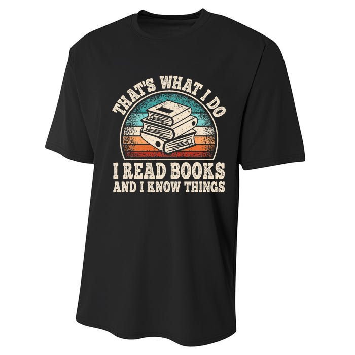 ThatS What I Do I Read Books And I Know Things Reading Performance Sprint T-Shirt