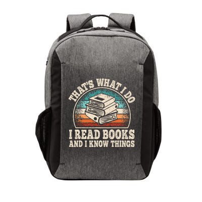 ThatS What I Do I Read Books And I Know Things Reading Vector Backpack