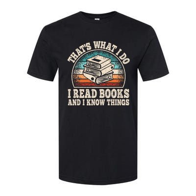 ThatS What I Do I Read Books And I Know Things Reading Softstyle CVC T-Shirt