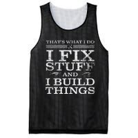 ThatS What I Do I Fix Stuff And I Build Things Weathered Mesh Reversible Basketball Jersey Tank