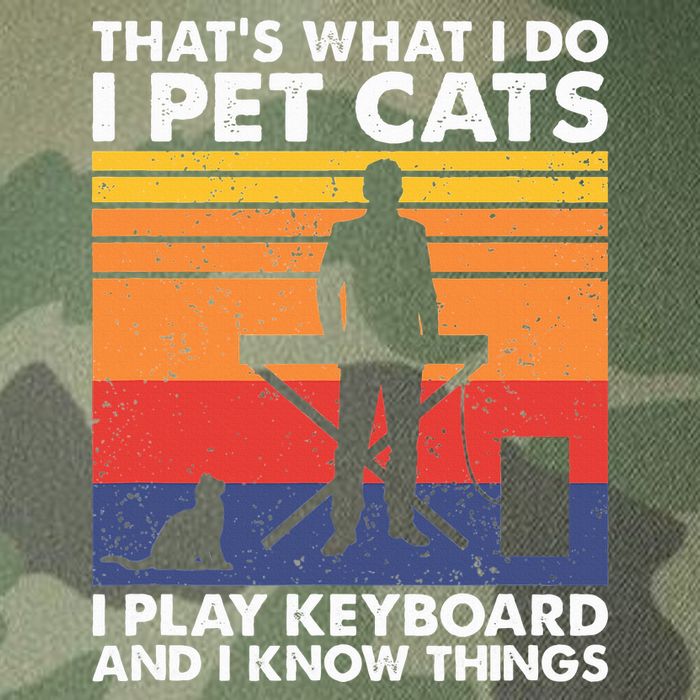 ThatS What I Do I Pet Cats I Play Keyboard & I Know Things Legacy Tie Dye Trucker Hat