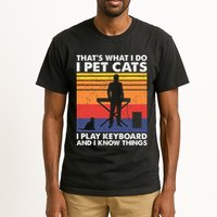 ThatS What I Do I Pet Cats I Play Keyboard & I Know Things Tall T-Shirt