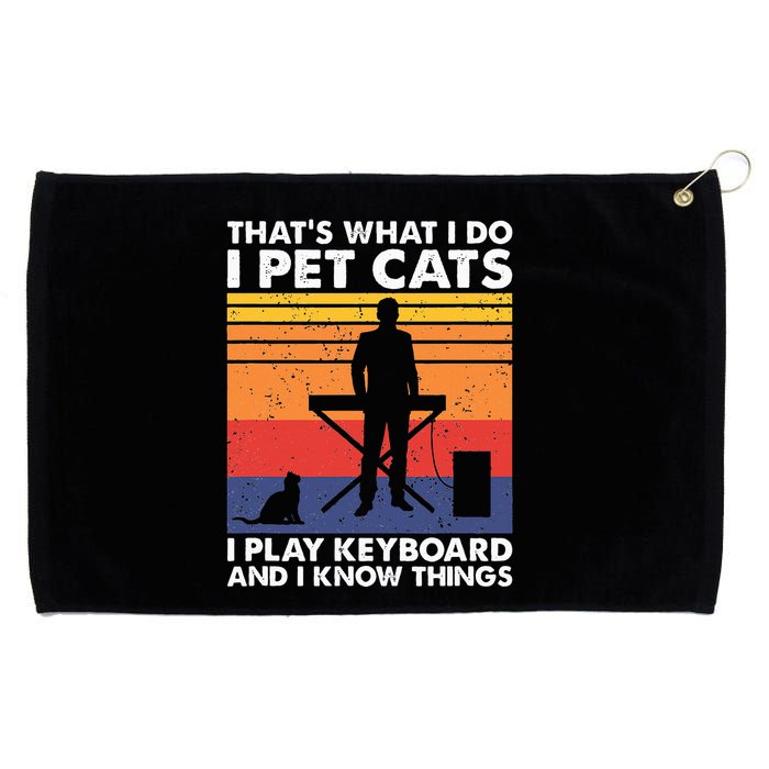 ThatS What I Do I Pet Cats I Play Keyboard & I Know Things Grommeted Golf Towel