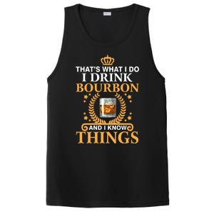 Thats What I Do I Drink Bourbon And I Know Things PosiCharge Competitor Tank