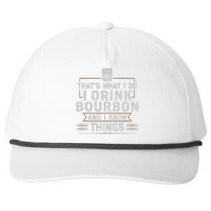 ThatS What I Do I Drink Bourbon And I Know Things Whiskey Snapback Five-Panel Rope Hat