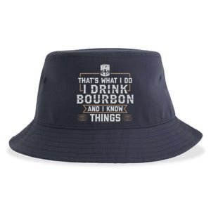 ThatS What I Do I Drink Bourbon And I Know Things Whiskey Sustainable Bucket Hat