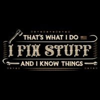 Thats What I Do I Fix Stuff And I Know Things Funny Men Backpack