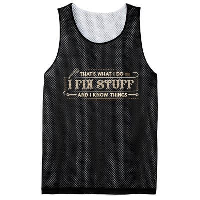 Thats What I Do I Fix Stuff And I Know Things Funny Men Mesh Reversible Basketball Jersey Tank
