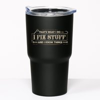 Thats What I Do I Fix Stuff And I Know Things Funny Men Tumbler