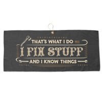 Thats What I Do I Fix Stuff And I Know Things Funny Men Large Microfiber Waffle Golf Towel