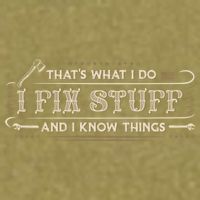 Thats What I Do I Fix Stuff And I Know Things Funny Men Garment-Dyed Women's Muscle Tee