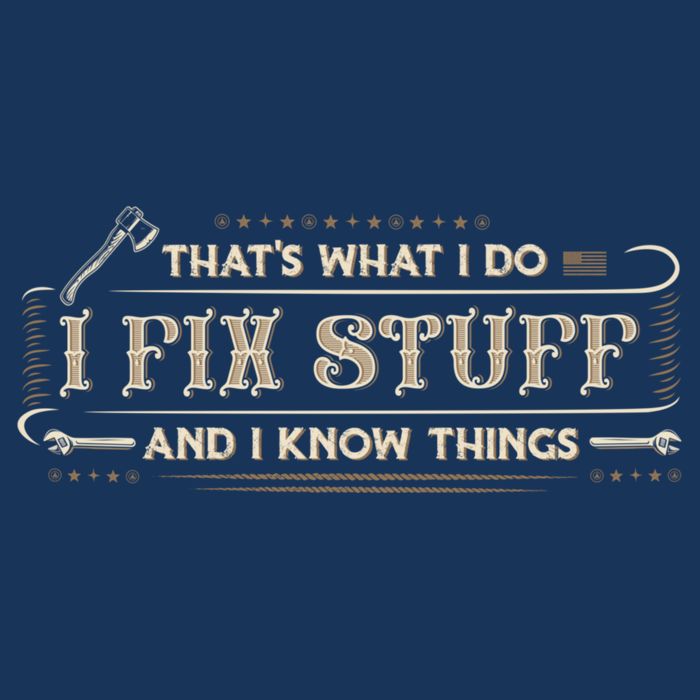 Thats What I Do I Fix Stuff And I Know Things Funny Men Infant Baby Jersey Bodysuit
