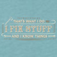 Thats What I Do I Fix Stuff And I Know Things Funny Men Sueded Cloud Jersey T-Shirt