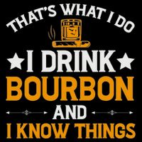 That's What I Do I Drink Bourbon And I Know Things 16 in Basic Backpack