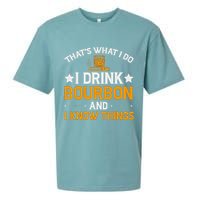 That's What I Do I Drink Bourbon And I Know Things Sueded Cloud Jersey T-Shirt