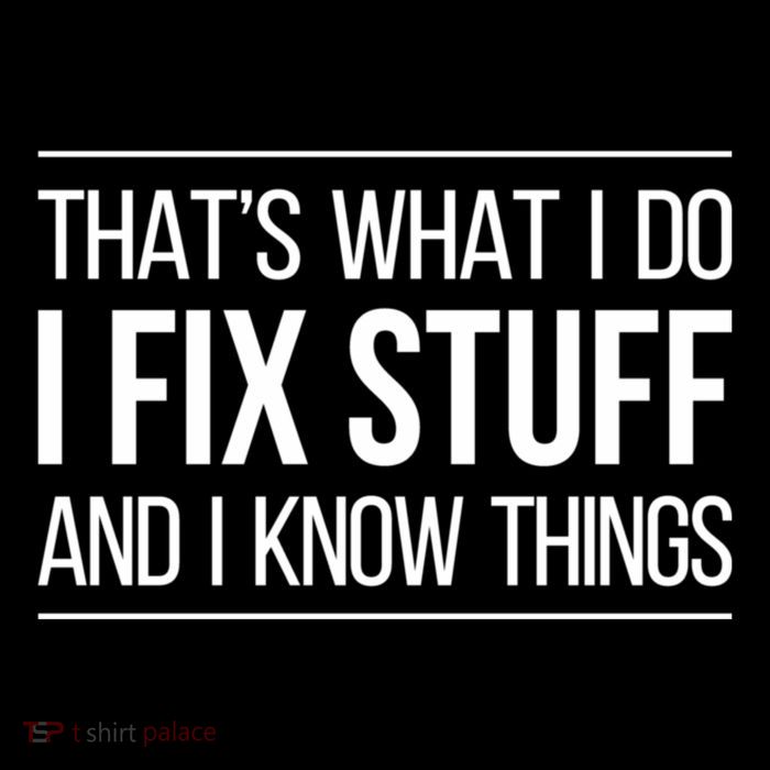 Thats What I Do I Fix Stuff And I Know Things Hooded Wearable Blanket
