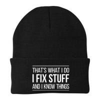 Thats What I Do I Fix Stuff And I Know Things Beanie
