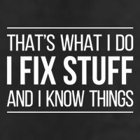 Thats What I Do I Fix Stuff And I Know Things 25L Jumbo Tote