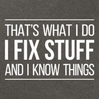 Thats What I Do I Fix Stuff And I Know Things Cotton Canvas Backpack