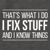 Thats What I Do I Fix Stuff And I Know Things Vector Backpack