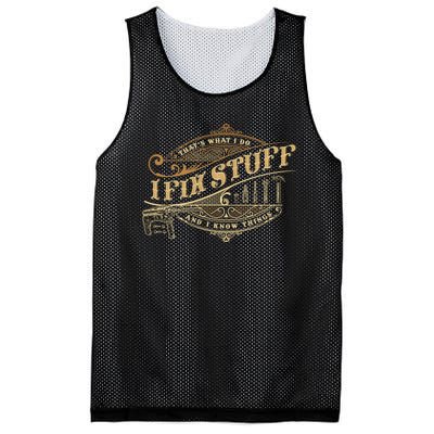 Thats What I Do I Fix Stuff And I Know Things Funny Saying Mesh Reversible Basketball Jersey Tank