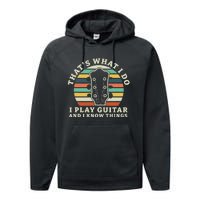 Thats What I Do I Play Guitar And I Know Things Musician Performance Fleece Hoodie