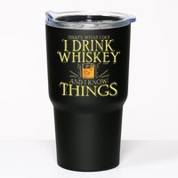 That Was I Do I Drink Whiskey And I Know Things Tumbler
