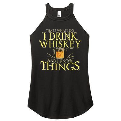 That Was I Do I Drink Whiskey And I Know Things Women's Perfect Tri Rocker Tank